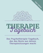 Therapie-Tagebuch: Das Psychotherapie-Tagebuch, das das Beste aus deinen Therapiesitzungen macht
