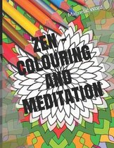 Zen - Colouring and Meditation