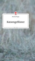 Katzengefluster. Life is a Story - story.one