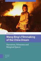 Critical Asian Cinemas- Wang Bing's Filmmaking of the China Dream