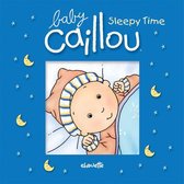 Baby Caillou: Sleepy Time