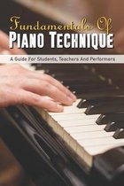 Fundamentals Of Piano Technique