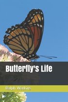 Butterfly's Life: Poetry And Prose