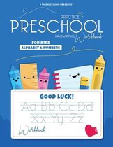Preschool Workbook: Alphabet & Numbers (for KIDS): Workbook 8,5 x 11inch (72pages) brilliant cover