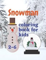 snowman coloring book: snowman coloring book Snow man coloring book for children, boys and girls,50 pages measuring 8.5X11, a beautiful gift