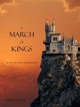 A March of Kings (Book #2 in the Sorcerer's Ring)