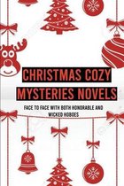 Christmas Cozy Mysteries Novels: Face To Face With Both Honorable And Wicked Hoboes