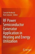 RF Power Semiconductor Generator Application in Heating and Energy Utilization