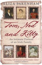 Tom, Ned and Kitty An Intimate Portrait of an Irish Family