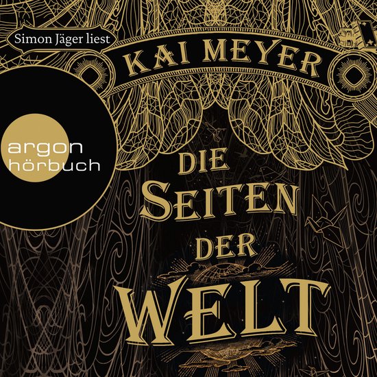 Boek "Die Seiten der Welt" van Kai Meyer, met "Simon Jäger liest" en "argon hörbuch" logo.