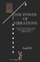 The Power Of Vibrations