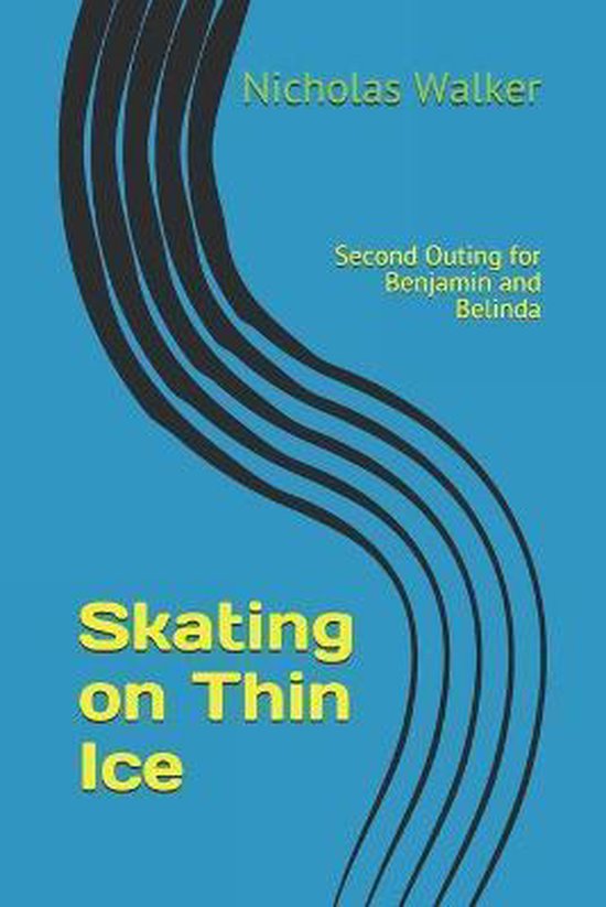 Skating on Thin Ice, Nicholas Walker 9798663759182 Boeken