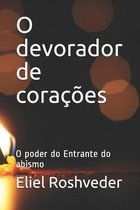 O devorador de coracoes