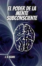 El Poder De La Mente Subconsciente