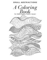 Small Abstractions, A Coloring Book