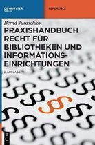 Praxishandbuch Recht Fur Bibliotheken Und Informationseinrichtungen
