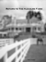 Return to Pleasure Farm