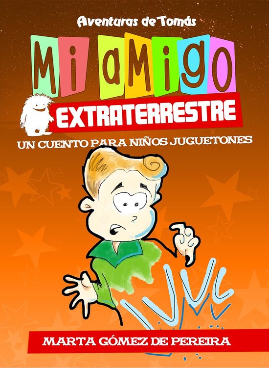 Aventuras de Tomás 1 - Mi amigo extraterrestre - cover