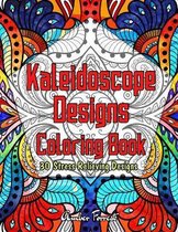 Kaleidoscope Designs Coloring Book - 30 Stress Relieving Designs