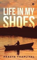 Life in My Shoes