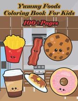 Yummy Foods Coloring Book for Kids: A food book that kids love