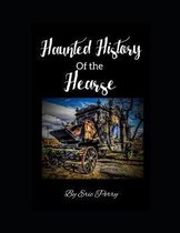 Haunted History of the Hearse