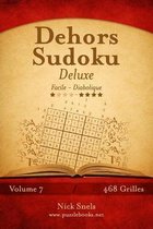 Dehors Sudoku Deluxe - Facile a Diabolique - Volume 7 - 468 Grilles