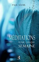 Meditations pour chaque semaine