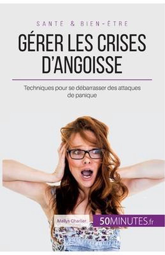 Gérer les crises d'angoisse - cover