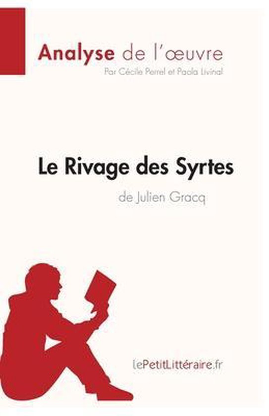 Le Rivage des Syrtes de Julien Gracq (Analyse de l'oeuvre): Comprendre la littérature avec lePetitLittéraire.fr