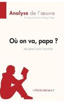 O� on va, papa? de Jean-Louis Fournier (Analyse de l'oeuvre)