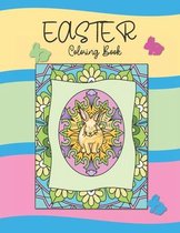 Easter Coloring Book: For Kids and Adults. Designs Featuring Mandala Eggs, Cute Bunnies and Baby Chicks