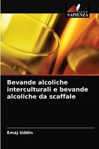 Bevande alcoliche interculturali e bevande alcoliche da scaffale