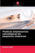 Práticas empresariais estratégicas de pequenas empresas