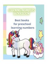 Learning numbers workbook: Best books for preschool learning numbers 66 page 8.5*11 in (21.59*27.94cm) unicorn lover in matte cover