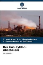 Der Gas-Zyklon-Abscheider
