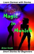 Learn German with Stories Magic in Munich