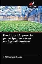 Produttori Approccio partecipativo verso e - Agroalimentare