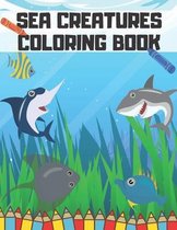 Sea Creatures Coloring Book: Life Underwater Saltwater Fish Relaxing Explore