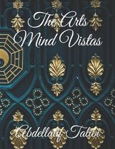 The Arts: Mind Vistas
