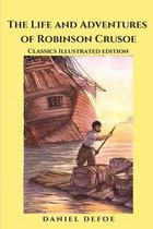The Life and Adventures of Robinson Crusoe: Classics Illustrated edition