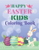 Happy Easter kids Coloring Book: Keep your cute children busy and unleash their creativity with these easy to color large images created stuffer and a