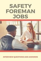 Safety Foreman Jobs: Interview Questions And Answers