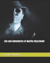Life and Adventures of Martin Chuzzlewit