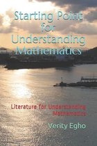 Starting Point for Understanding Mathematics: Literature for Understanding Mathematics