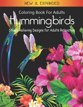 Coloring Book for Adults: Hummingbirds - Stress Relieving Designs for Adults Relaxation