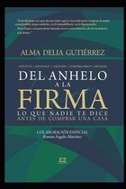 Del Anhelo a la Firma: Lo que nadie te dice antes de comprar una casa