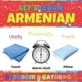 Let's Learn Armenian: Bedroom & Bathroom: Armenian Picture Words Book With English Translation. Teaching Armenian Vocabulary for Kids. My Fi