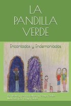 La Pandilla Verde: Encantados y Endemoniados