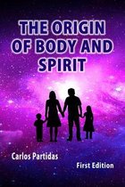 The Origin of Body and Spirit: The Antienergy